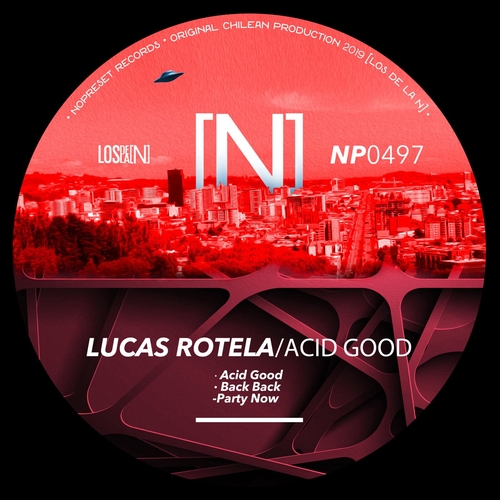 Lucas Rotela - Acid Good [NP0497]